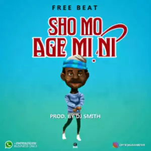 Instrumental: DJ Smith - Sho Mo Age Mi Ni